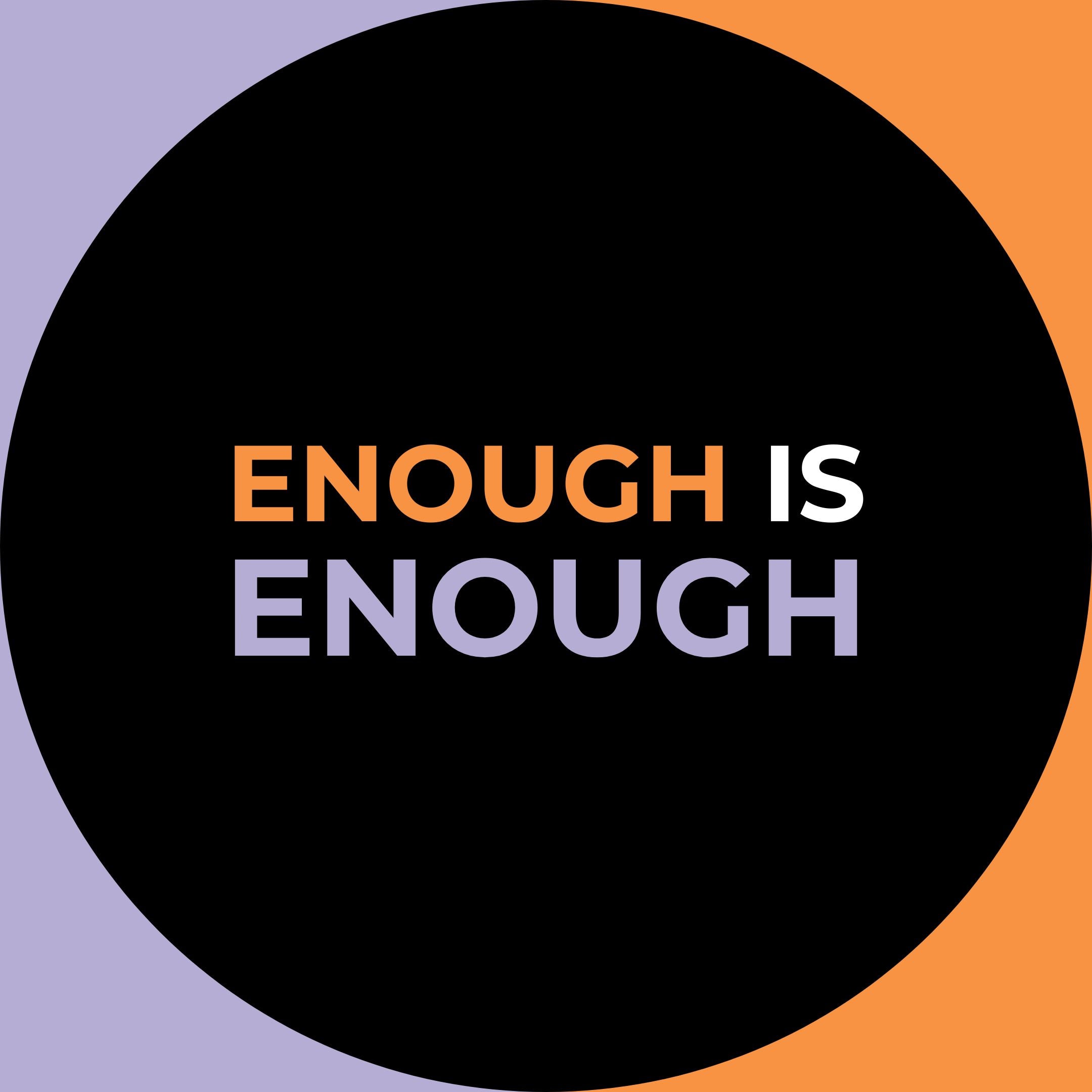 Enough is Enough